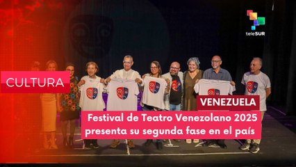Segunda fase del Festival de Teatro Venezolano CULTURA EDICIÓN CENTRAL 12-11-2025