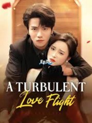 🔥A Turbulent Love Flight (Moboreels)🔥Full Movie
