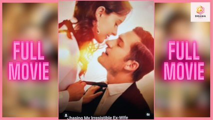 New Chasing My Irresistible Ex Drama Hub