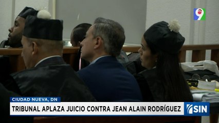 Reprograman juicio de Jean Alain Rodríguez para el 2026 | Emisión Estelar SIN con Alicia Ortega