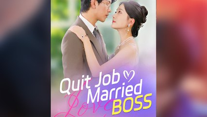 Quit Job Married Boss (2025) - FULL HD [Eng Sub]