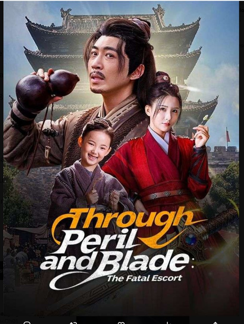 ⁣Through Peril and Blade The Fatal Escort - The Escort's Oath Chinese Drama - English Sub