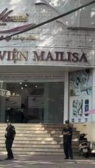 Cảnh sát đang có mặt tại trụ sở thẩm mỹ viện Mailisa ở TPHCM, Đắk Lắk