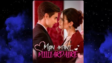Mon Amant Milliardaire - Full Movie