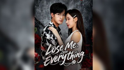 Lose Me Lose Everything - Full HD Movie