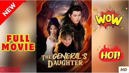 Don't Mess With The General's Daughter  English Sub