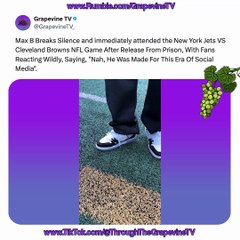 Max B Attends Jets VS Browns Game After Prison Release; Fans Say, “He Was Made for Social Media.”