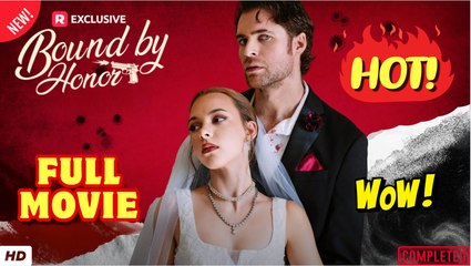 Bound by Honor (Hot Movie) #Reelshort
