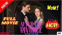 After the Divorce, the Heiress Takes It All Full Movie