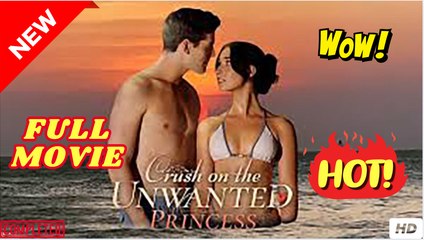 Crush On The Unwanted Princess