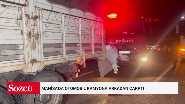 Manisa'da otomobil kamyona arkadan çarptı: 1 ölü, 2 yaralı