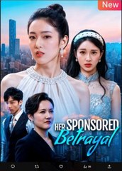His sponsored betrayal Full movie