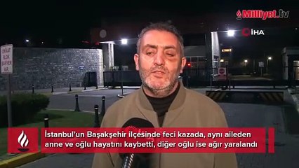 İstanbul'da bir aile yok oldu! ‘Katliam gibi kaza’