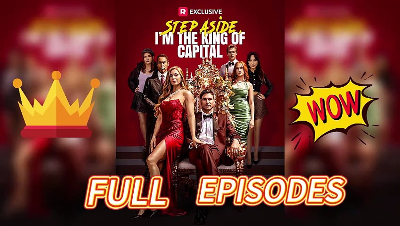 Step Aside I'm the King of Capital - Full HD Movie