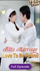 Blitz Marriage - Love To Be Found (Chinese Movie English Subtitles)