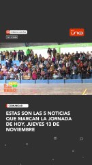 Estas son las 5 noticias que marcan la jornada de hoy, jueves 13 de noviembre