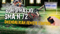 Bom di Masjid SMAN 72 Dikendalikan Remote Control