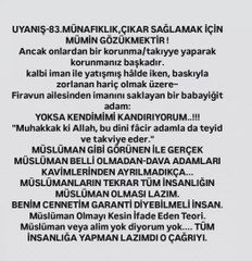 UYANIŞ-83.MÜNAFIKLIK,ÇIKAR SAĞLAMAK İÇİN MÜMİN GÖZÜKMEKTİR ! Ancak onlardan bir korunma/takıyye yaparak korunmanız başkadır. kalbi iman ile yatışmış hâlde iken, baskıyla zorlanan hariç olmak üzere– Firavun ailesinden imanını saklayan bir babayiğit adam: Y