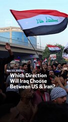 Which Direction Will Iraq Choose Between US & Iran?