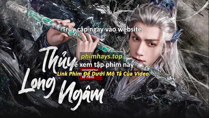 Thủy Long Ngâm (T2 - CN 18h)_2