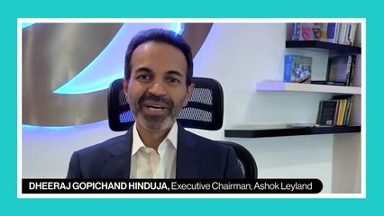 Interview - Dheeraj Gopichand Hinduja, Chairman Ashok Leyland