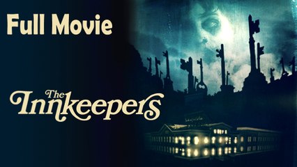 The Innkeepers (2011) Watch HD