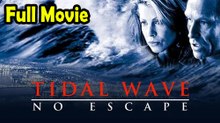 Tidal Wave No Escape (1997) Watch HD