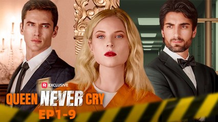 Queen Never Cry Full Movie ( ReelShort)