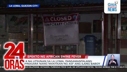 14 na litsunan sa La Loma, pansamantalang ipinasara nang makitaan ng ASF ang ilang baboy | 24 Oras