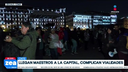 Maestros de la CNTE comienzan a llegar al Zócalo de la CDMX