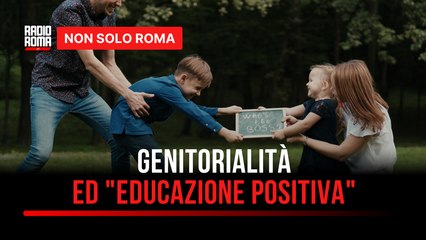 "Educazione positiva", ovvero creare un nuovo modo di essere genitori (rispetto al passato)