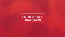 Entrevista completa con Unai Simón en AS