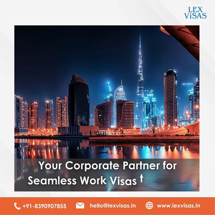 Work Visa to Dubai | Corporate Immigration Experts – Lex Visas