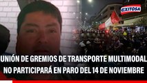 Unión de Gremios de Transporte Multimodal no participará en paro del 14 de noviembre: 