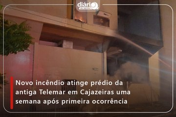 Novo incêndio atinge prédio da antiga Telemar em Cajazeiras uma semana após primeira ocorrência