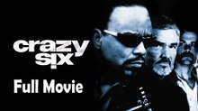 Crazy Six (1997) Watch HD