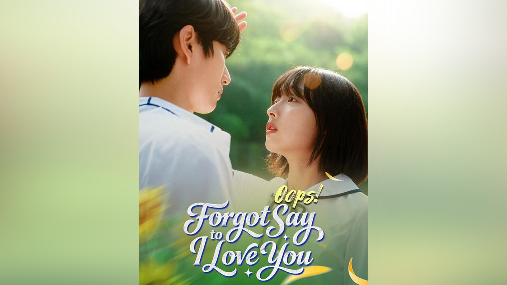 Oops! Forgot To Say I Love You
