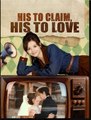 His to Claim His to Love Chinese Drama - Full HD Movie Uncut