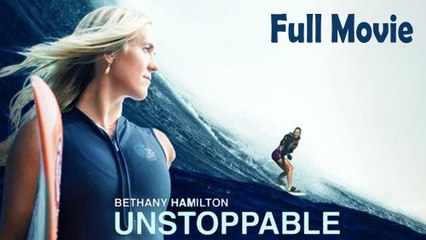 Bethany Hamilton Unstoppable (2019) Watch HD