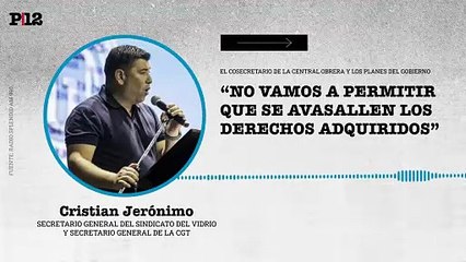 Cristian Jerónimo: “No vamos a permitir que se avasallen los derechos adquiridos”