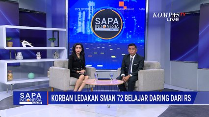 Kondisi Membaik, Siswa Korban Ledakan SMAN 72 Mulai Ikut Belajar Daring dari RS | SAPA MALAM