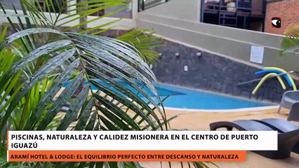 Piscinas, Naturaleza y Calidez misionera en el centro de puerto Iguazú