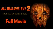 All Hallows’ Eve 2 (2015) Watch HD