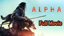 Alpha (2018) Watch HD