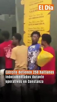 Ejército detienen 250 haitianos indocumentados durante operativos en Constanza