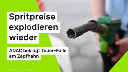 Benzin wird teurer: Spritpreise explodieren wieder - ADAC beklagt Teuer-Falle am Zapfhahn