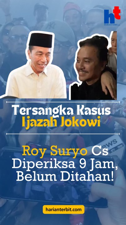 Tersangka Kasus Ijazah Jokowi, Roy Suryo Cs Diperiksa 9 Jam, Belum Ditahan!!