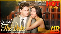 Damn! The Duke Got The Wrong Girl | Full Movie HD - Best Drama ShortFilms Hot Romance Love at First Sight