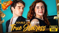 The Double Life of the True Heiress | Full Movie HD - SweetRomance Love Romantic Office ShortFilms Hot