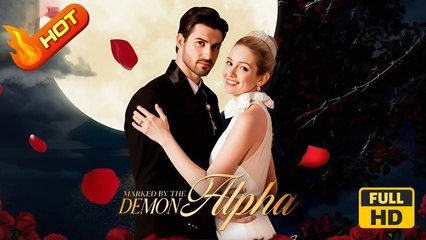 Marked By The Demon Alpha | Full Movie HD - SweetRomace Love Alpha Romantic ShortDrama Films
